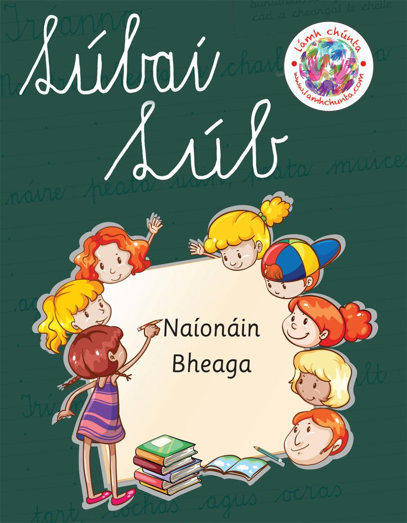 Lúbaí Lúb - Naíonáin Bheaga by Lamh Chunta on Schoolbooks.ie