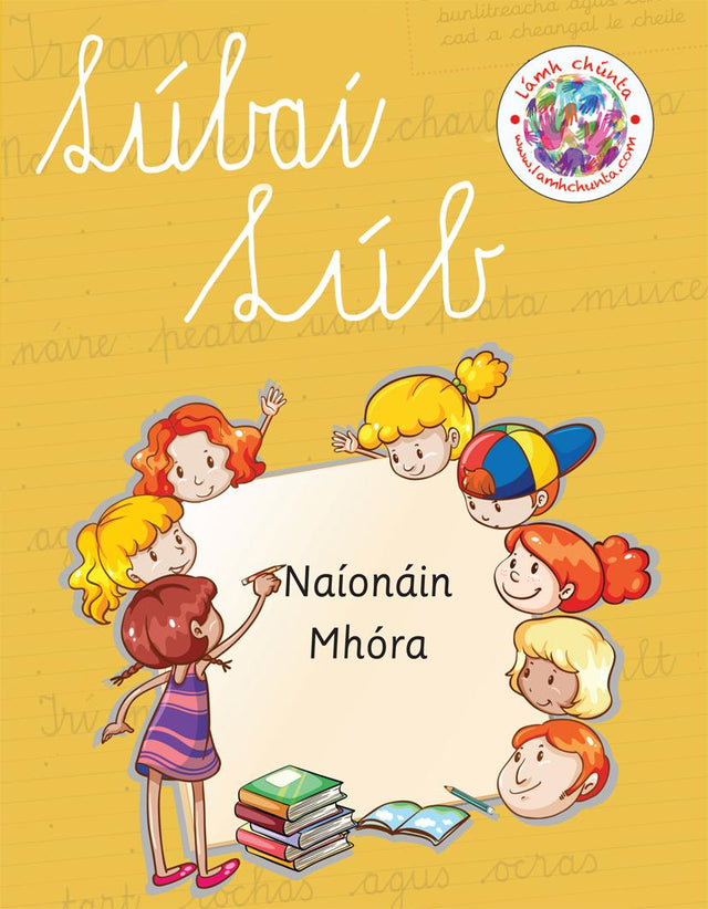 Lúbaí Lúb - Naíonáin Mhóra by Lamh Chunta on Schoolbooks.ie