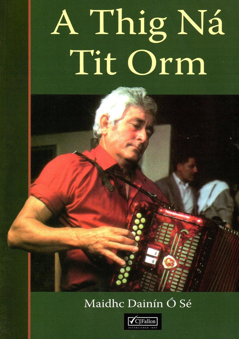 A Thig Na Tit Orm by CJ Fallon on Schoolbooks.ie