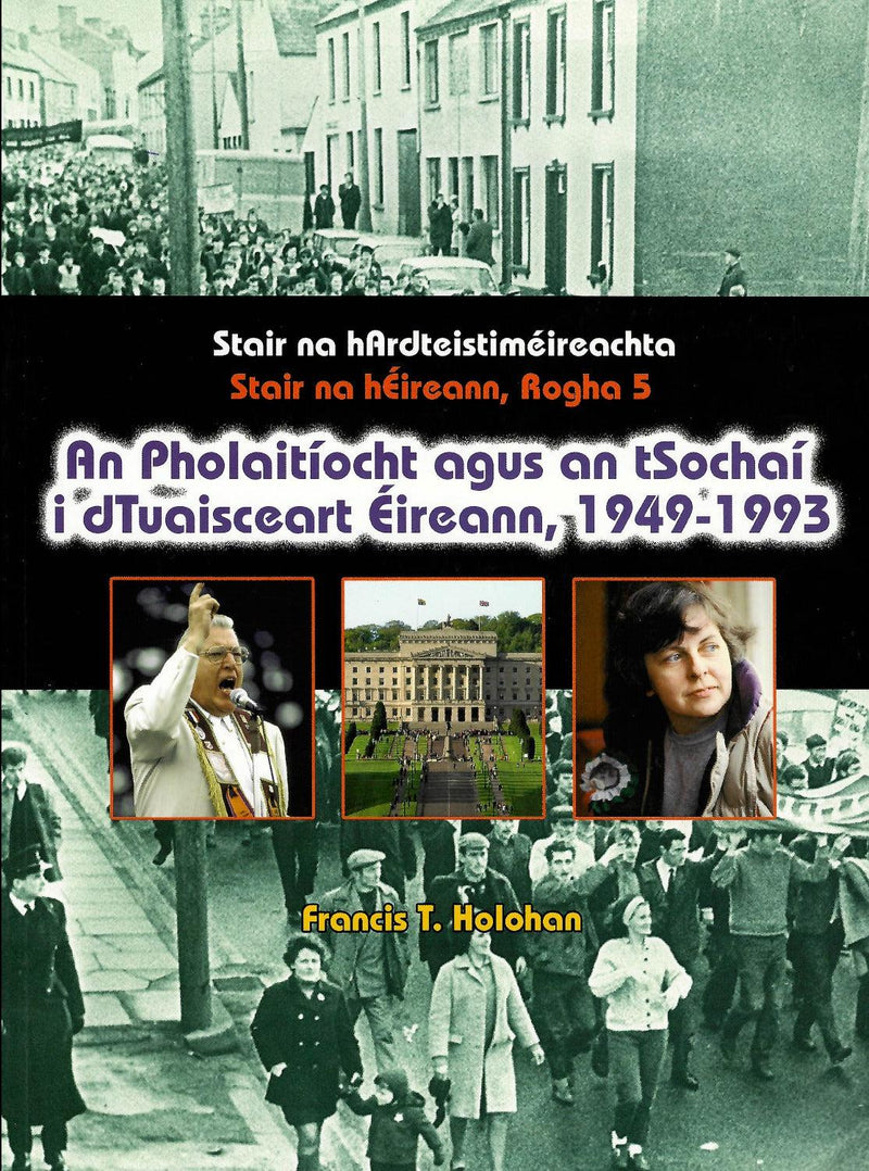 An Pholaitíocht agus an tSochaí i dTuaisceart Éireann, 1949-1993 by An Gum on Schoolbooks.ie