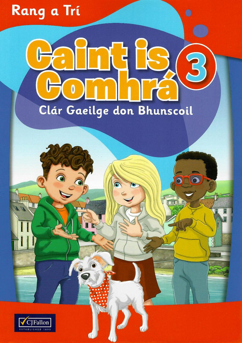 Caint is Comhrá 3 - Textbook and Portfolio Book - Set by CJ Fallon on Schoolbooks.ie