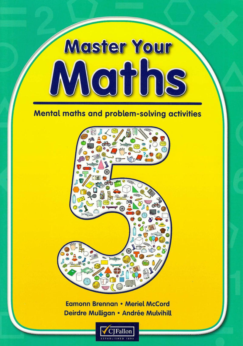 Master Your Maths 5 by CJ Fallon on Schoolbooks.ie