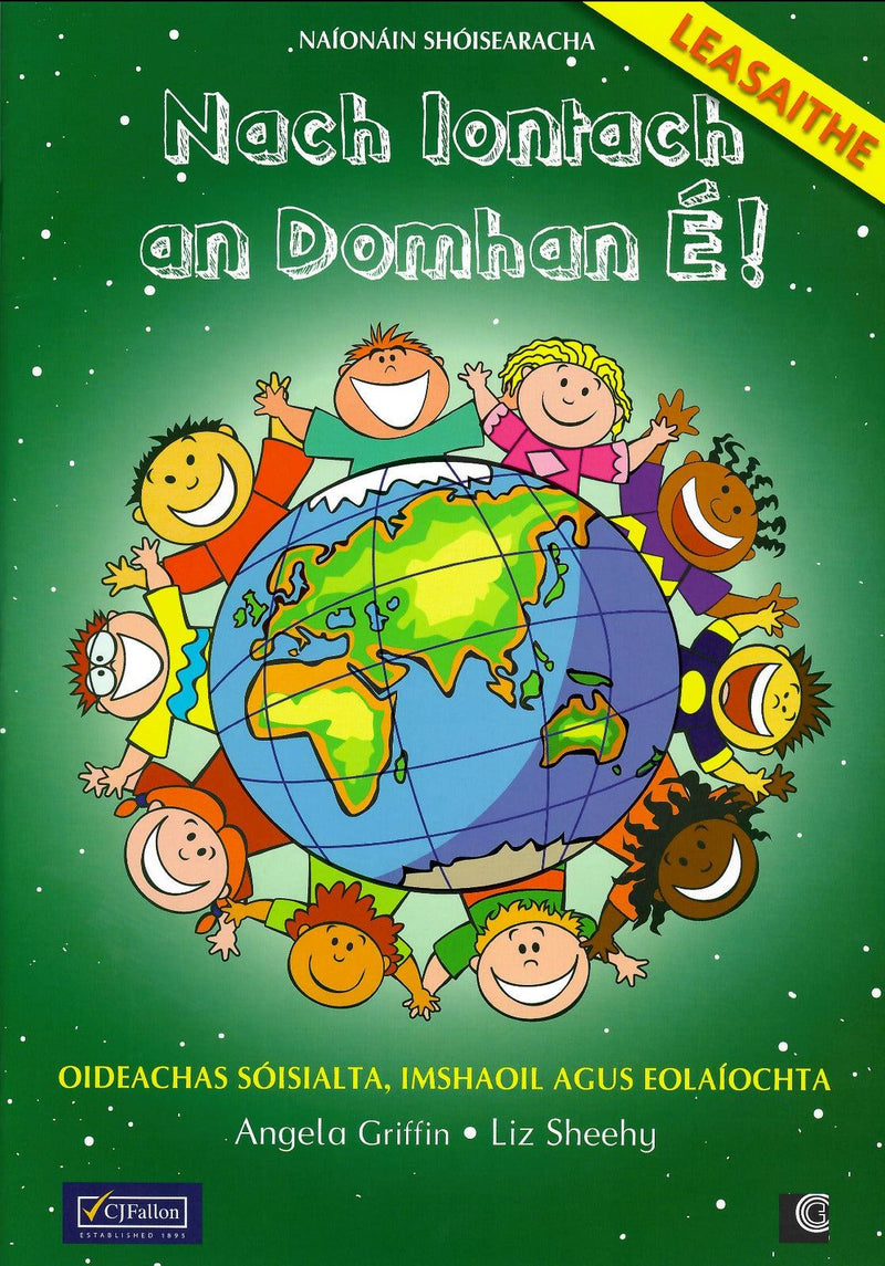 Nach Iontach an Domhan E! - Naionain Shoisearacha by CJ Fallon on Schoolbooks.ie