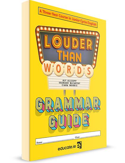 Louder Than Words - Junior Cycle English - Grammar Guide Only by Educate.ie on Schoolbooks.ie