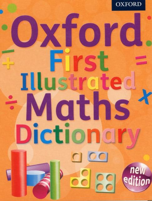 Oxford First Illustrated Maths Dictionary by Oxford University Press on Schoolbooks.ie