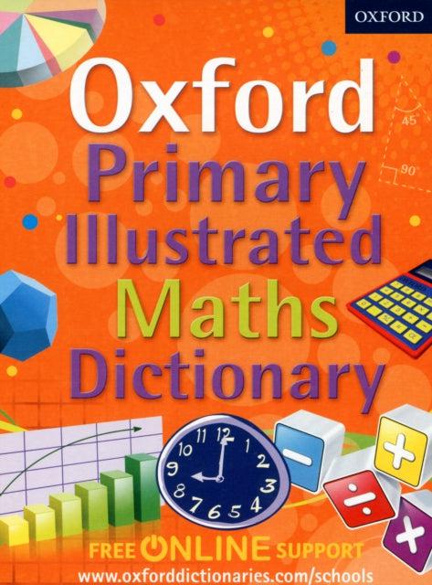 ■ Oxford Primary Illustrated Maths Dictionary - Old Edition by Oxford University Press on Schoolbooks.ie