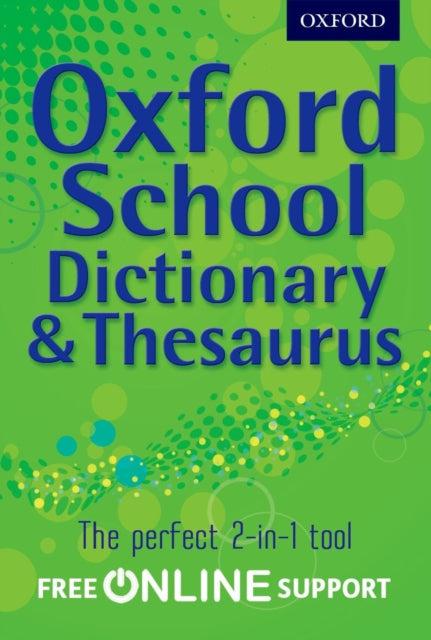 Oxford School Dictionary and Thesaurus by Oxford University Press on Schoolbooks.ie