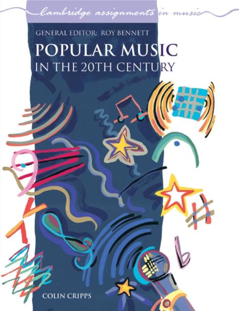 Popular Music in the 20th Century by Cambridge University Press on Schoolbooks.ie