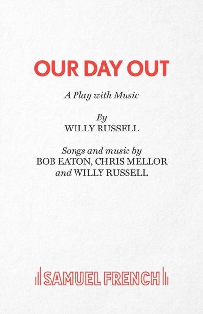 ■ Our Day Out by Samuel French Ltd on Schoolbooks.ie