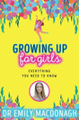 Growing Up for Girls - Everything You Need to Know by Scholastic on Schoolbooks.ie