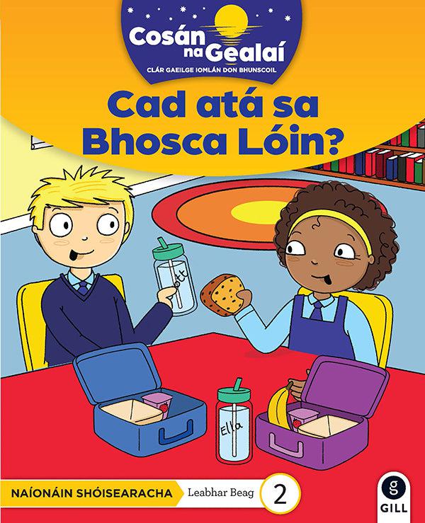 Cosán na Gealaí - Cad ata sa Bhosca - Junior Infants Fiction Reader 2 by Gill Education on Schoolbooks.ie