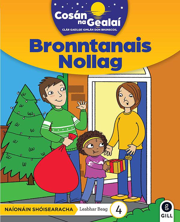 Cosán na Gealaí - Bronntanais Nollag - Junior Infants Fiction Reader 4 by Gill Education on Schoolbooks.ie