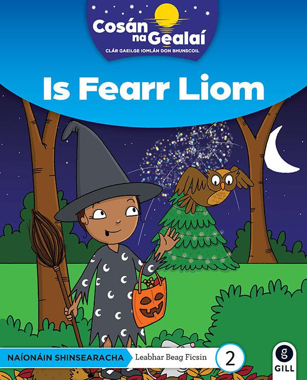 Cosán na Gealaí - Is Fearr Liom? - Senior Infants Fiction Reader 2 by Gill Education on Schoolbooks.ie