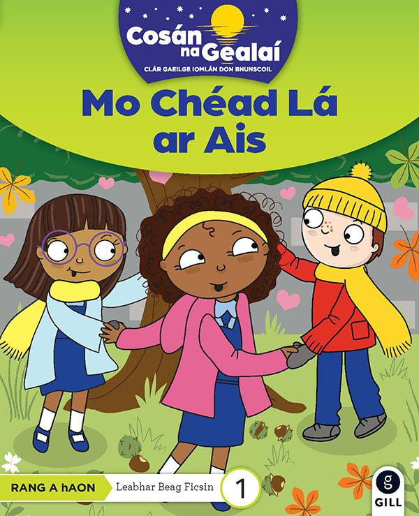 Cosán na Gealaí - Mo Chead La ar Ais - 1st Class Fiction Reader 1 by Gill Education on Schoolbooks.ie
