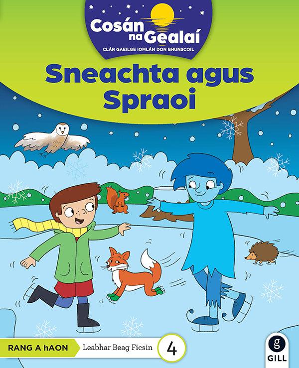 Cosán na Gealaí - Sneachta agus Spraoi - 1st Class Fiction Reader 4 by Gill Education on Schoolbooks.ie