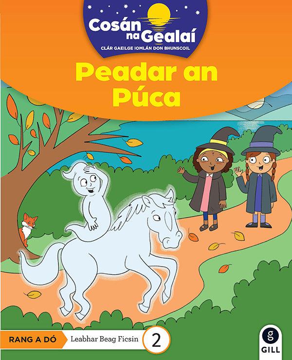 Cosán na Gealaí - Peadar an Puca - 2nd Class Fiction Reader 2 by Gill Education on Schoolbooks.ie