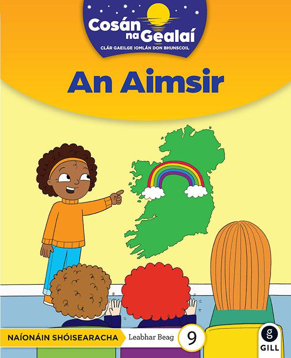 Cosán na Gealaí - An Aimsir - Junior Infants Fiction Reader 9 by Gill Education on Schoolbooks.ie