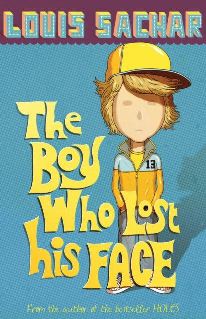 The Boy Who Lost His Face by Bloomsbury Publishing on Schoolbooks.ie