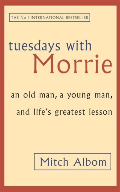 Tuesdays With Morrie by Little, Brown Book Group on Schoolbooks.ie