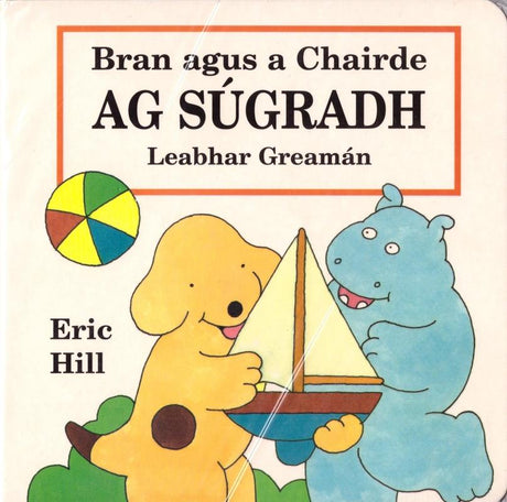 ■ Bran Agus A Chairde Ag Sugradh by An Gum on Schoolbooks.ie