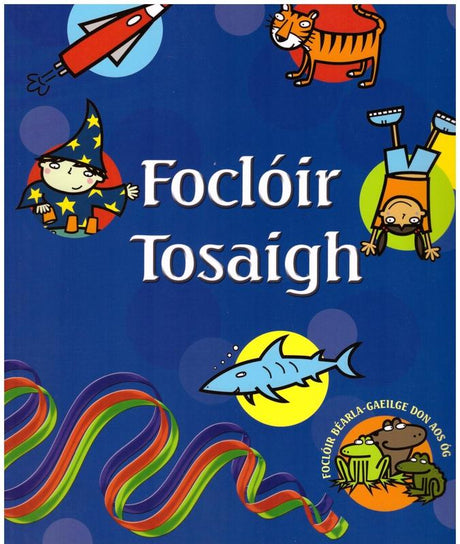 ■ Focloir Tosaigh by An Gum on Schoolbooks.ie