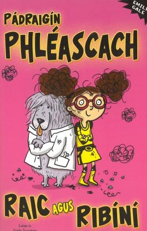 Pádraigín Phléascach, Raic agus Ribíní by An Gum on Schoolbooks.ie