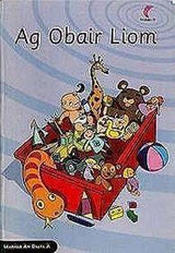 Seidean Si - Ag Obair Liom (Leabhar an Dalta A) by An Gum on Schoolbooks.ie