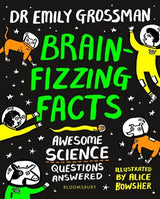 ■ Brain-Fizzing Facts - Awesome Science Questions Answered by Bloomsbury Publishing on Schoolbooks.ie