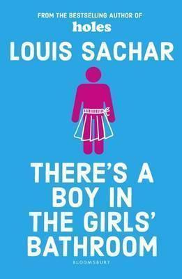 There's a Boy in the Girls' Bathroom by Bloomsbury Publishing on Schoolbooks.ie