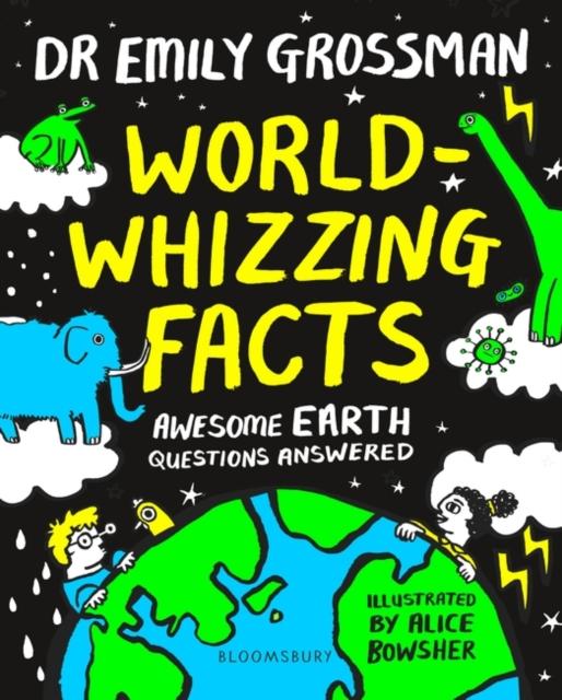 World-whizzing Facts - Awesome Earth Questions Answered by Bloomsbury Publishing on Schoolbooks.ie