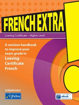 French Extra! - Leaving Cert by CJ Fallon on Schoolbooks.ie