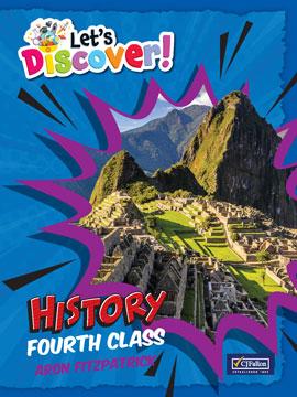 Let's Discover! - History - Fourth Class - Textbook Only by CJ Fallon on Schoolbooks.ie