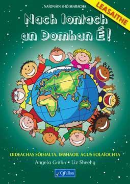 Nach Iontach an Domhan E! - Naionain Shoisearacha by CJ Fallon on Schoolbooks.ie