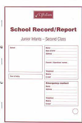 Report Cards: Junior Infants - 2nd Class by CJ Fallon on Schoolbooks.ie
