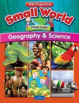 Small World - Geography & Science - 3rd Class by CJ Fallon on Schoolbooks.ie