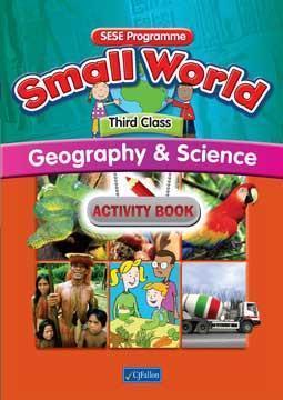 Small World - Geography & Science - 3rd Class - Activity Book by CJ Fallon on Schoolbooks.ie