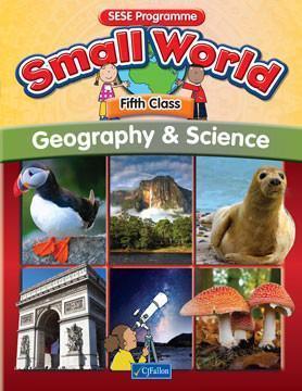 Small World - Geography & Science - 5th Class by CJ Fallon on Schoolbooks.ie