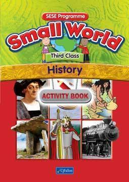 Small World - History - 3rd Class - Activity Book by CJ Fallon on Schoolbooks.ie