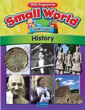 Small World - History - 6th Class by CJ Fallon on Schoolbooks.ie