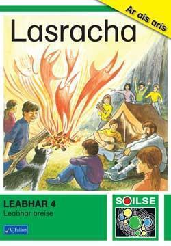 Soilse Leabhar 4 - Lasracha by CJ Fallon on Schoolbooks.ie