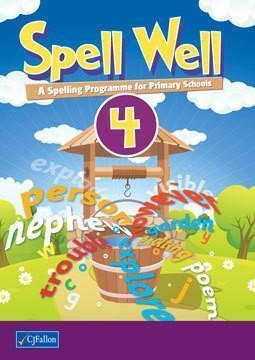 Spell Well 4 - 4th Class by CJ Fallon on Schoolbooks.ie