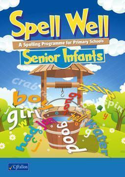 Spell Well - Senior Infants by CJ Fallon on Schoolbooks.ie