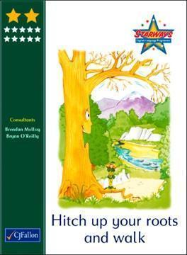■ Starways - Stage 2 - Book 10: Hitch Up Your Roots and Walk by CJ Fallon on Schoolbooks.ie