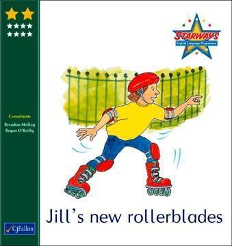 ■ Starways - Stage 2 - Book 8: Jills New Rollerblades by CJ Fallon on Schoolbooks.ie