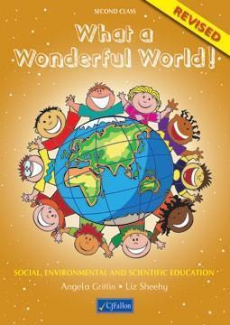 What a Wonderful World! - 2nd Class by CJ Fallon on Schoolbooks.ie