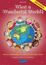 What a Wonderful World! - 1st Class by CJ Fallon on Schoolbooks.ie