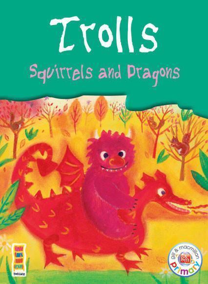 ■ Bookcase - Trolls, Squirrels and Dragons - 3rd Class Anthology by Carroll Heinemann on Schoolbooks.ie