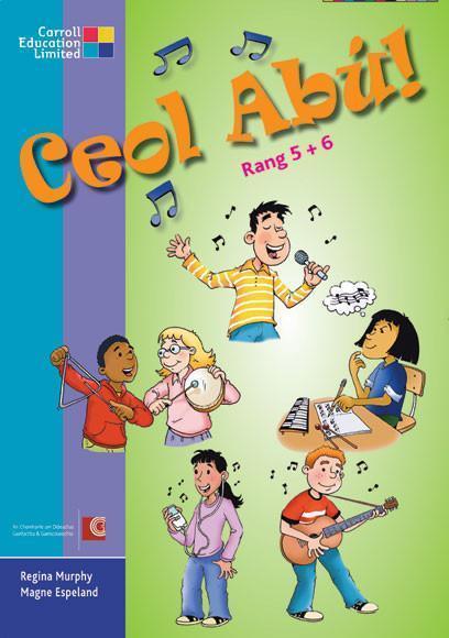 ■ Ceol Abu! - Ard Ranganna 5 & 6 by Carroll Heinemann on Schoolbooks.ie