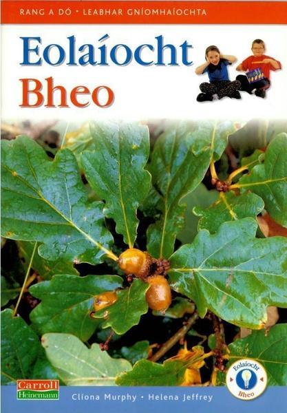 ■ Eolaiocht Bheo - 2nd Class Pupil's Book by Carroll Heinemann on Schoolbooks.ie