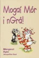 Leimis le Cheile - Mogai Mor i nGra! by Carroll Heinemann on Schoolbooks.ie